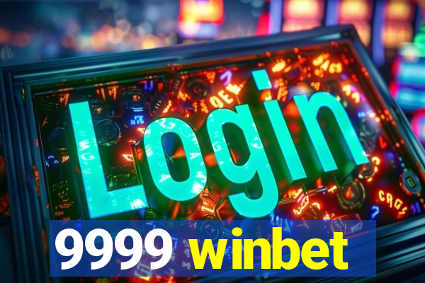 9999 winbet